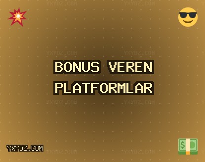Deneme Bonusu Veren Siteler - 1371 TL Bonus | yxydz.com